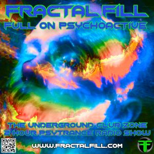 FRACTAL FiLL - Full On Psychoactive - WK 31 - 2022
