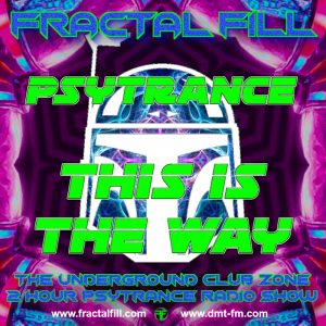 FRACTAL FiLL - Psytrance This is the Way - WK 28 - 2022